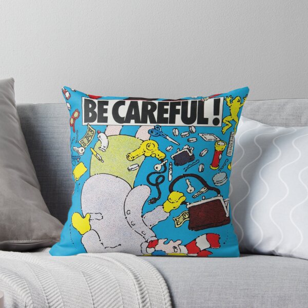 Item preview, BE CAREFUL designed and sold by THE GOOD FIND.