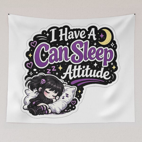 Item preview, I Have A Can Sleep Attitude designed and sold by AnnekeJordaan.