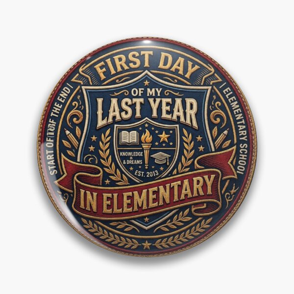Item preview, First Day of My Last Year in Elementary designed and sold by Zbixu.