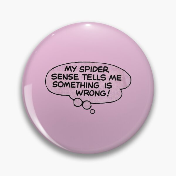 Item preview, My Spider Sense Tells Me Something is Wrong Spider-man Comic Book Speech Bubble designed and sold by ArtFromLucy.