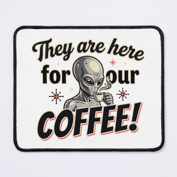 Item preview, They Are Here for Our Coffee – Retro Alien Coffee Lover designed and sold by Spaabus.