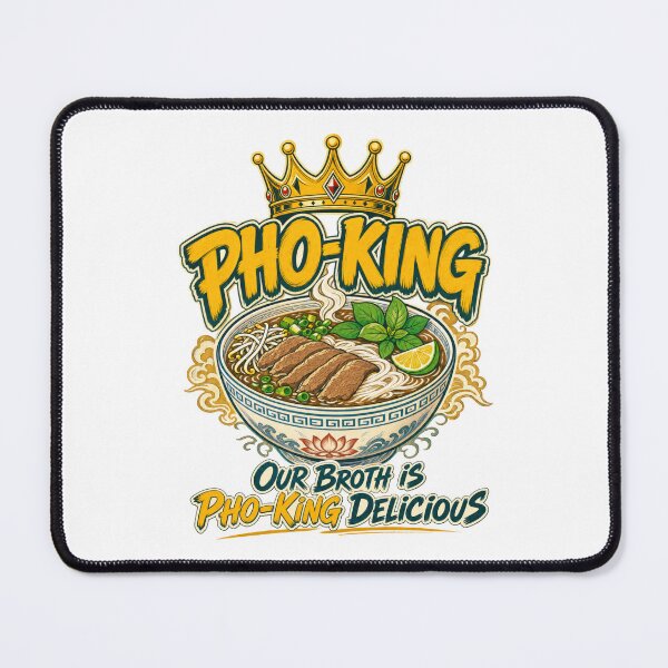 Item preview, Pho-King – Our Broth Is Pho-King Delicious designed and sold by Spaabus.