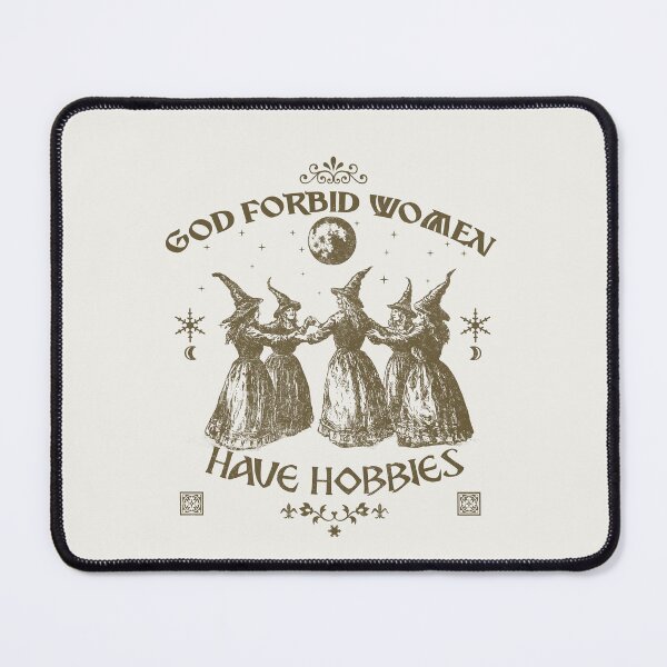 Item preview, God Forbid Women Have Hobbies designed and sold by delllsdesigns.