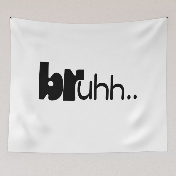 Item preview, bruhh..Funny Reaction Typography Design designed and sold by RenadStickers.
