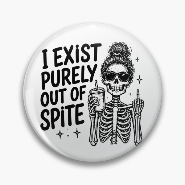 Item preview, I exist purely out of spite designed and sold by PeachyLittleMenace.
