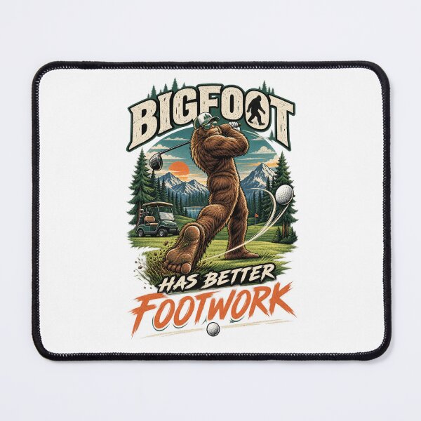 Item preview, Bigfoot has better footwork designed and sold by Pin&Palm.