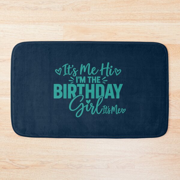 Item preview, It's Me Hi I'm the Birthday Girl It's Me, Funny Birthday Gift designed and sold by CloudyPress.