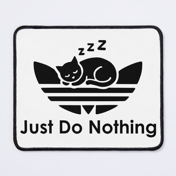 Item preview, Just do nothing designed and sold by riosaygili.
