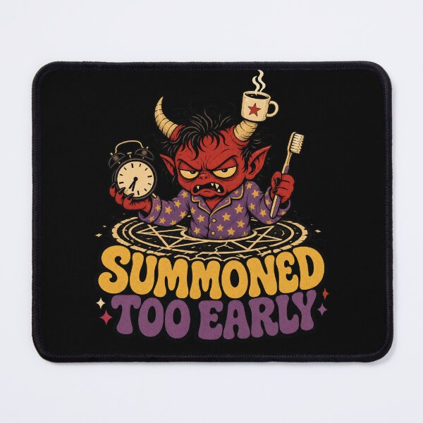 Item preview, Summoned Too Early designed and sold by Sonic Nova Studios.