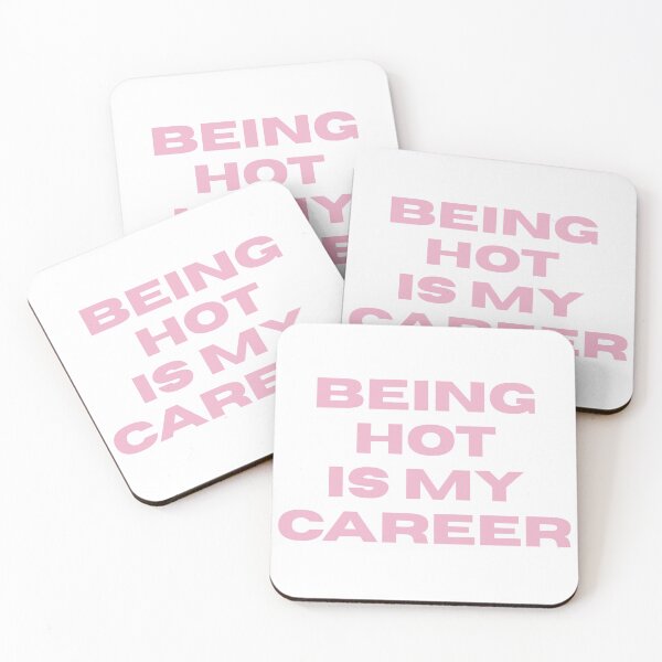 Item preview, Being Hot Is My Career designed and sold by forevertephie.
