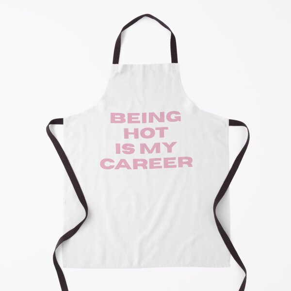 Item preview, Being Hot Is My Career designed and sold by forevertephie.