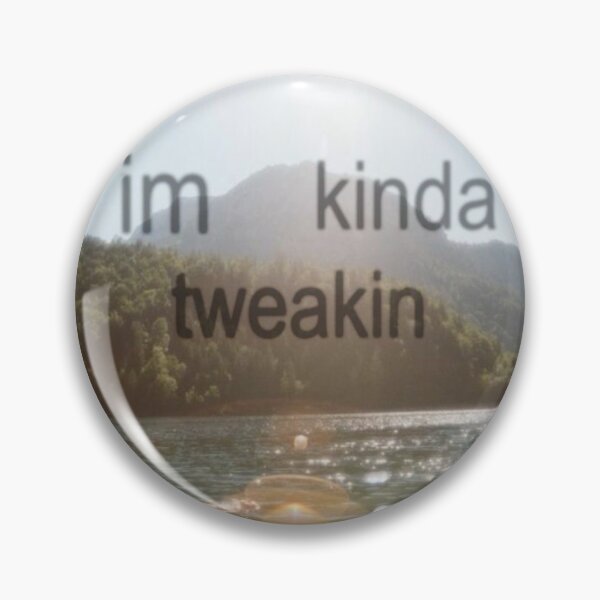 Item preview, I’m Kinda Tweaking Meme designed and sold by Opawsome.