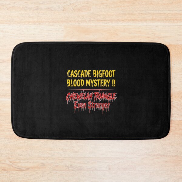 Item preview, Cascade Bigfoot Blood Mystery II - Chewelah Triangle Even Stranger designed and sold by Heinessight Merch.