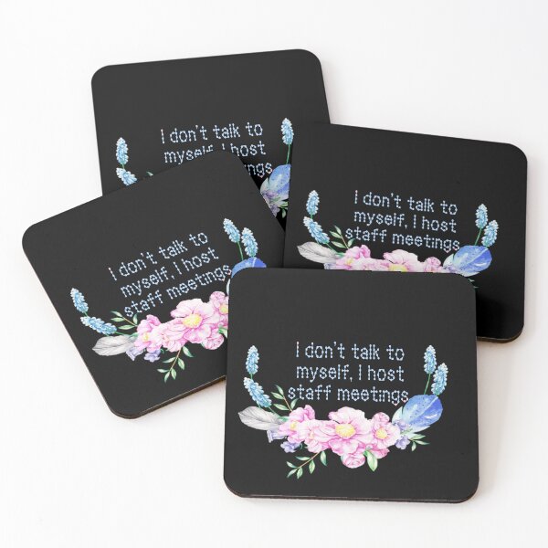 Item preview, I don't talk to myself, I host staff meetings  designed and sold by Tymber2018.