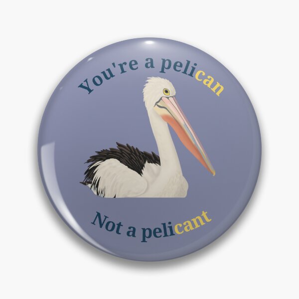 Item preview, Pelican, Not a Pelicant designed and sold by MaddysMStudio.