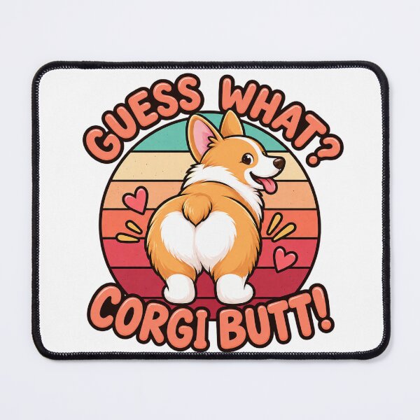 Item preview, guess what corgi butt retro corgi dog designed and sold by WehnerCarmela.