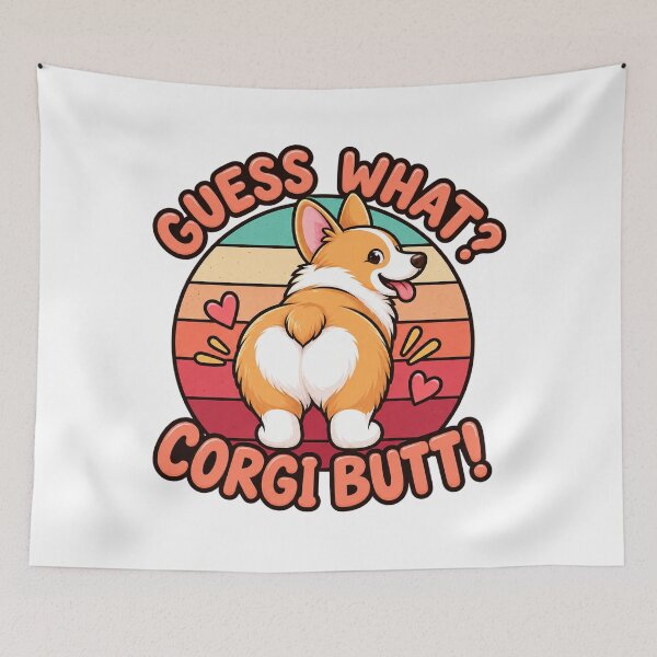 Item preview, guess what corgi butt retro corgi dog designed and sold by WehnerCarmela.
