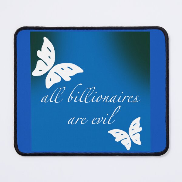 Item preview, All Billionaires Are Evil - Start designed and sold by gennyevans.