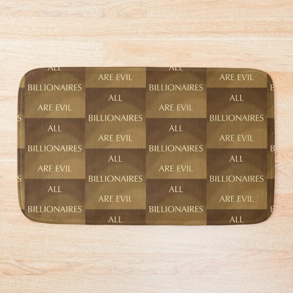 Item preview, All Billionaires Are Evil - Dauntless designed and sold by gennyevans.