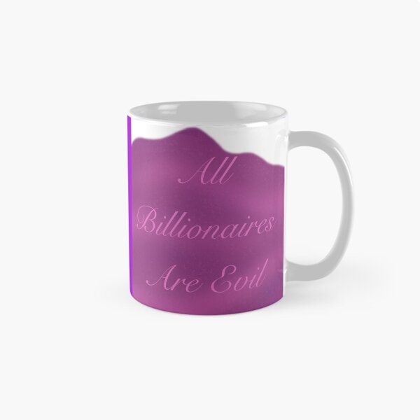 Item preview, All Billionaires Are Evil - Talk Today designed and sold by gennyevans.