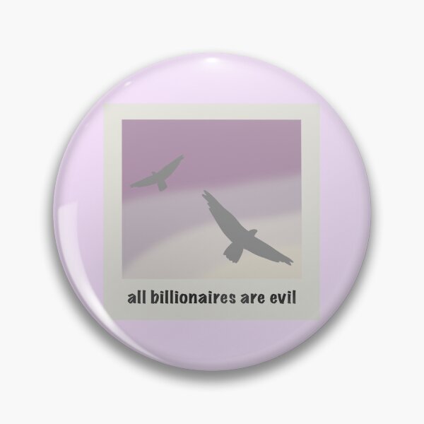 Item preview, All Billionaires Are Evil - Year designed and sold by gennyevans.