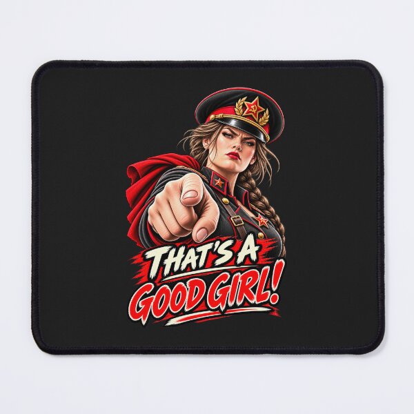 Item preview, That’s a Good Girl! — Your Behavior Has Been Approved designed and sold by Sanctum Icons.