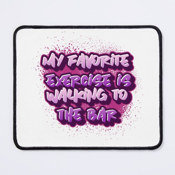 Item preview, My Favorite Exercise is walking to the bar designed and sold by CreationsbYKz.