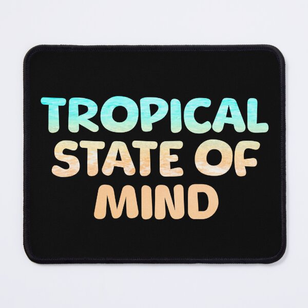 Item preview, Tropical State Of Mind designed and sold by DazzDesigns.