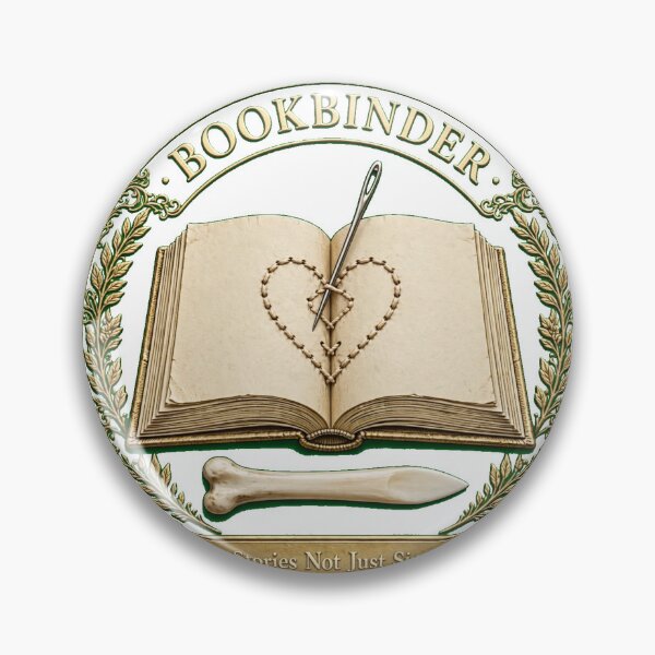 Item preview, Bookbinder I Sew Stories Not Just Signatures Hand Bookbinding Needle Heart Badge designed and sold by VYBE DARK Studio.