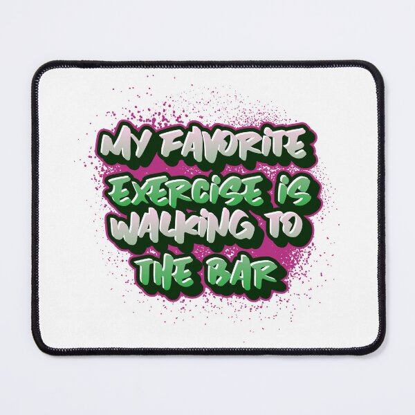 Item preview, My Favorite Exercise is walking to the bar designed and sold by CreationsbYKz.