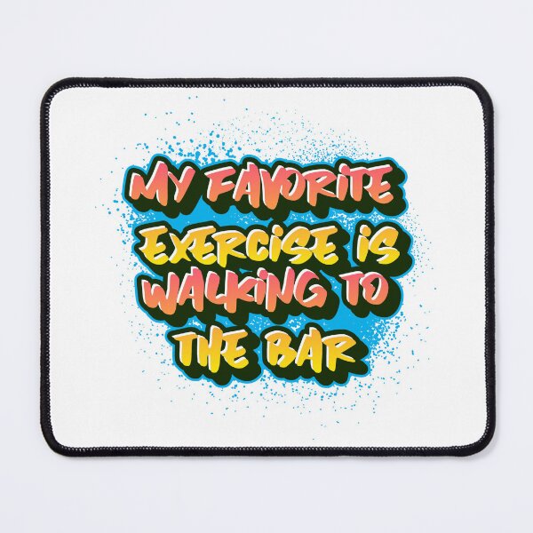 Item preview, My Favorite Exercise is walking to the bar designed and sold by CreationsbYKz.