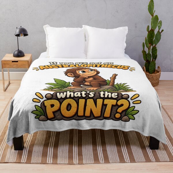 Item preview, If You Are Not An Australopithecus What's The Point? Funny Monkey Meme Design designed and sold by RaulWeirdAndFun.