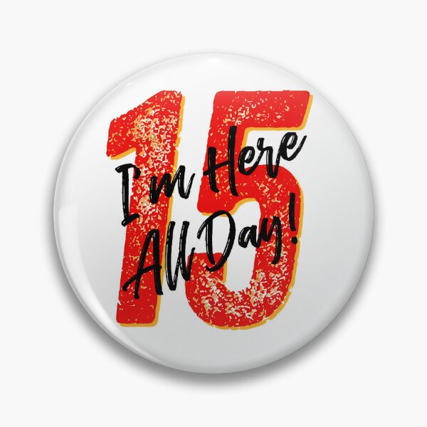 Item preview, Number 15 Here All Day Design designed and sold by PhillipCo64597.