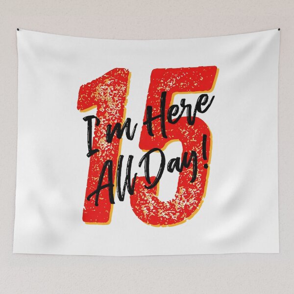 Item preview, Number 15 Here All Day Design designed and sold by PhillipCo64597.