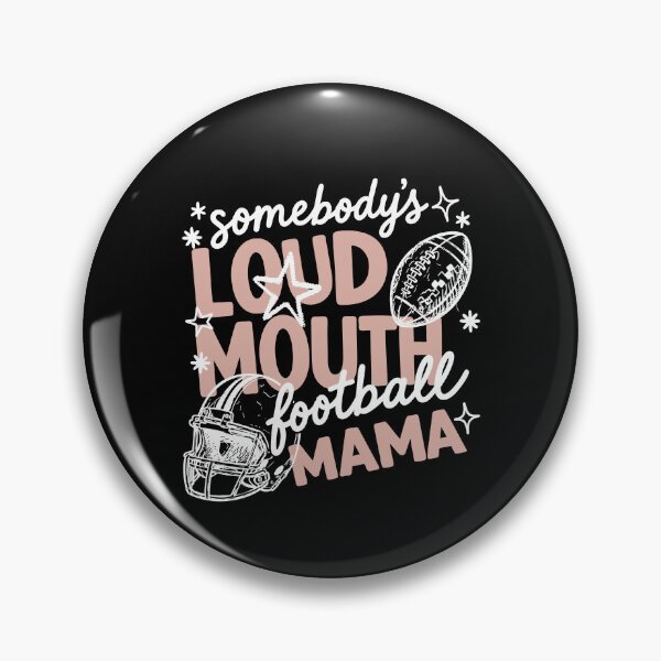 Item preview, Somebody's Loud Mouth Football Mama designed and sold by bajsanti.