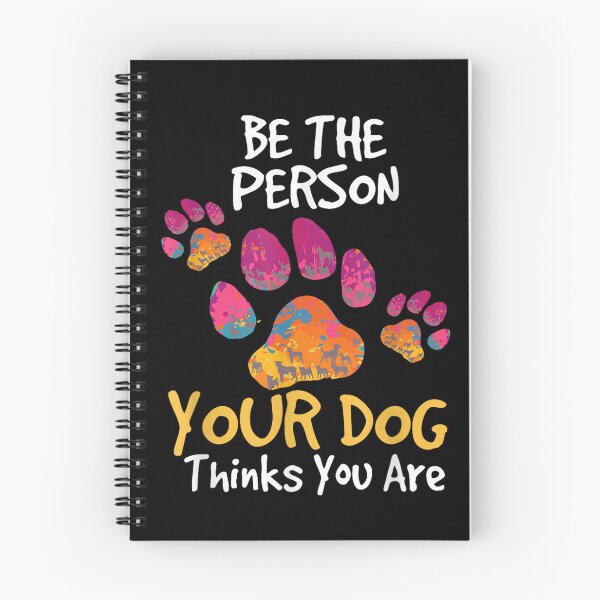Item preview, Be The Person Your Dog Thinks You Are Quote designed and sold by goombi-creative.