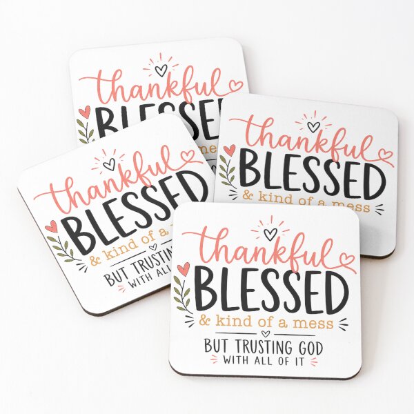 Item preview, Thankful Blessed Kind of a Mess – Trusting God Faith Design designed and sold by DijaMar.