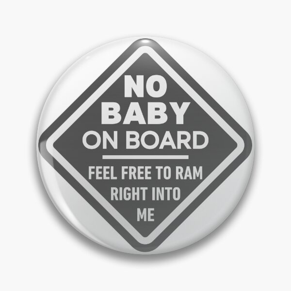 Item preview, Funny No Baby On Board Bumper Sticker Gray designed and sold by TackyTime.