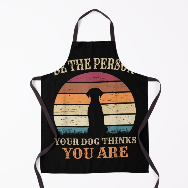 Item preview, Be The Person Your Dog Thinks You Are Quotes designed and sold by goombi-creative.