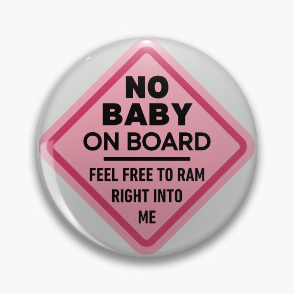Item preview, Funny No Baby On Board Bumper Sticker Pink designed and sold by TackyTime.