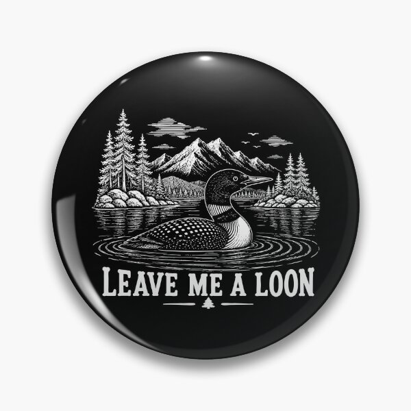 Item preview, Leave Me A Loon designed and sold by cabanalunaire.