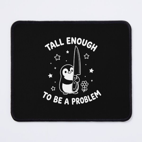 Item preview, Tall Enough to Be a Problem designed and sold by carceresm.