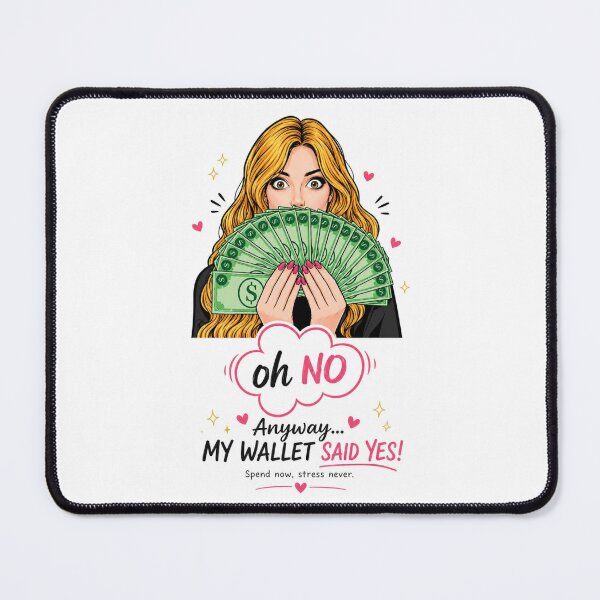 Item preview, My Wallet Said Yes _ Funny Money Quote designed and sold by itxelaraStudio.