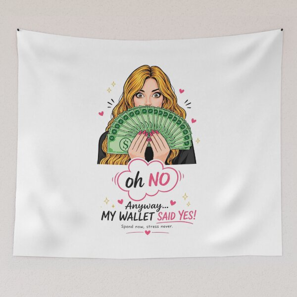 Item preview, My Wallet Said Yes _ Funny Money Quote designed and sold by itxelaraStudio.