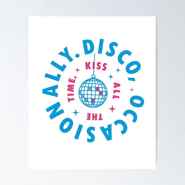 Item preview, Disco Occasionally Kiss All The Time designed and sold by carceresm.