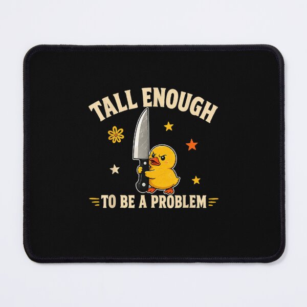 Item preview, Tall Enough to Be A Problem designed and sold by carceresm.