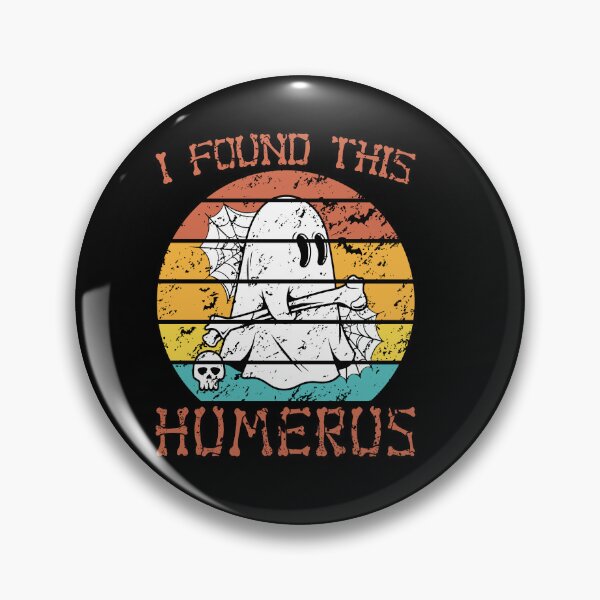Item preview,  I Found This Humerus designed and sold by ge0rge0.