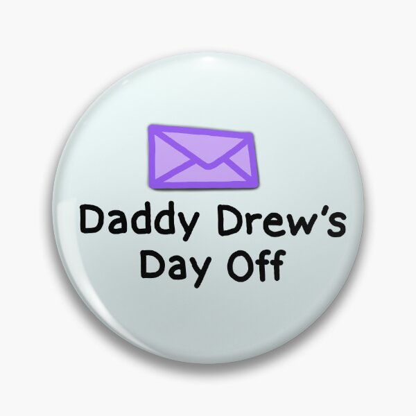 Item preview, DDI - Daddy Drew's Day Off designed and sold by hotchkiss2earth.