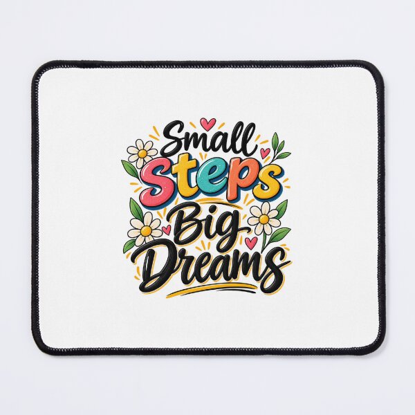 Item preview, Small Steps Big Dreams Inspirational Motivational Quote Design designed and sold by Artisan Vibes.