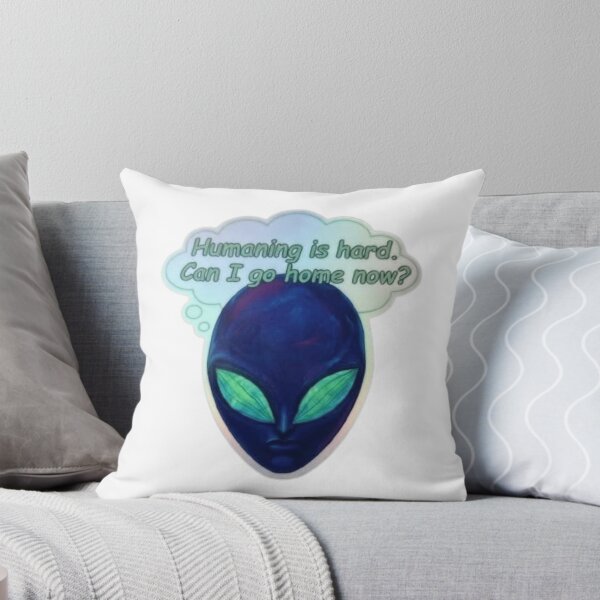 Item preview, Blue Alien "Humaning is hard, can I go home now?" designed and sold by SamiDsPaintbox.